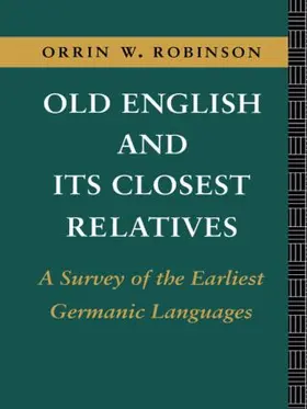 Robinson |  Old English and its Closest Relatives | Buch |  Sack Fachmedien