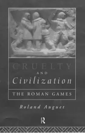 Auguet | Cruelty and Civilization | Buch | 978-0-415-10452-4 | sack.de