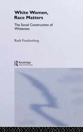 Frankenburg | White Women, Race Matters | Buch | 978-0-415-10510-1 | sack.de