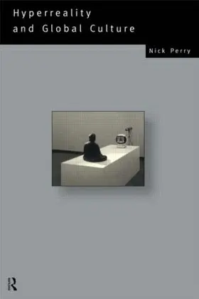 Perry |  Hyperreality and Global Culture | Buch |  Sack Fachmedien