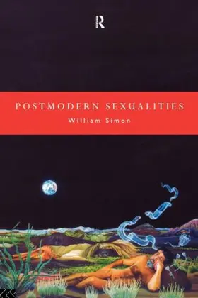 Simon |  Postmodern Sexualities | Buch |  Sack Fachmedien