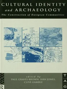 Graves-Brown / Jones / Gamble |  Cultural Identity and Archaeology | Buch |  Sack Fachmedien