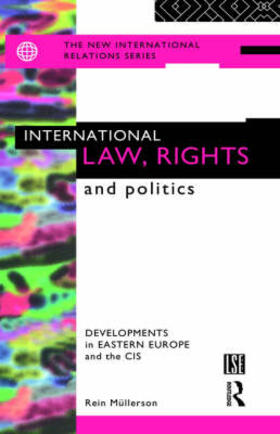 Mullerson |  International Law, Rights and Politics | Buch |  Sack Fachmedien
