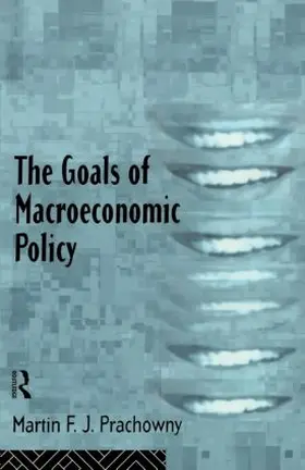 Prachowny |  The Goals of Macroeconomic Policy | Buch |  Sack Fachmedien