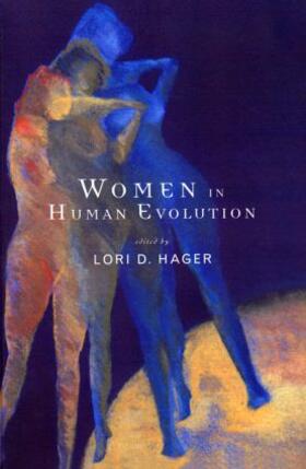 Hager | Women In Human Evolution | Buch | 978-0-415-10834-8 | sack.de