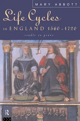 Abbott |  Life Cycles in England 1560-1720 | Buch |  Sack Fachmedien