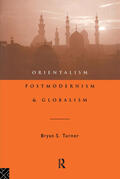 Turner |  Orientalism, Postmodernism and Globalism | Buch |  Sack Fachmedien