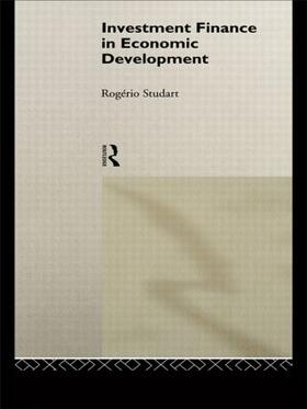 Studart |  Investment Finance in Economic Development | Buch |  Sack Fachmedien