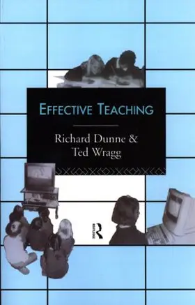 Dunne / Wragg |  Effective Teaching | Buch |  Sack Fachmedien