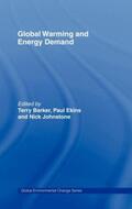Barker / Ekins / Johnstone |  Global Warming and Energy Demand | Buch |  Sack Fachmedien