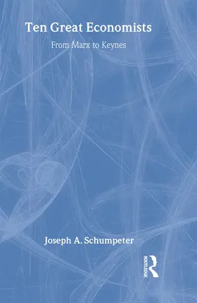 Schumpeter |  Ten Great Economists | Buch |  Sack Fachmedien