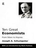 Schumpeter |  Ten Great Economists | Buch |  Sack Fachmedien