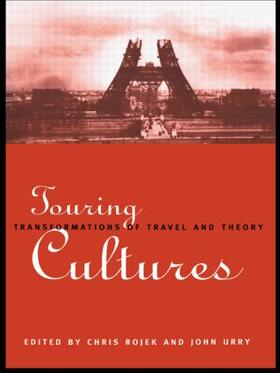 Rojek / Urry | Touring Cultures | Buch | 978-0-415-11125-6 | sack.de