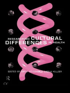 Hillier / Kelleher |  Researching Cultural Differences in Health | Buch |  Sack Fachmedien
