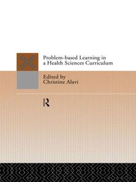 Alavi | Problem-Based Learning in a Health Sciences Curriculum | Buch | 978-0-415-11208-6 | sack.de