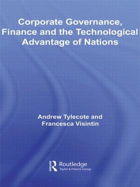 Tylecote / Visintin | Corporate Governance, Finance and the Technological Advantage of Nations | Buch | 978-0-415-11221-5 | sack.de