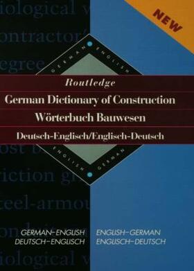 Junge / Lukhaup | Routledge German Dictionary of Construction Worterbuch Bauwesen | Buch | 978-0-415-11242-0 | sack.de