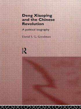 Goodman |  Deng Xiaoping and the Chinese Revolution | Buch |  Sack Fachmedien