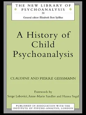 Geissmann |  A History of Child Psychoanalysis | Buch |  Sack Fachmedien