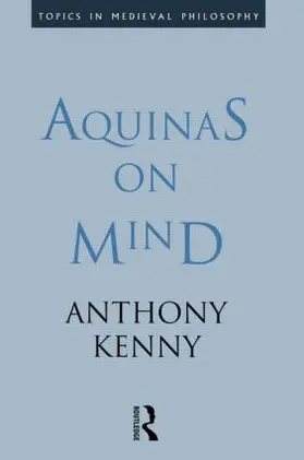 Kenny |  Aquinas on Mind | Buch |  Sack Fachmedien