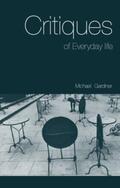 Gardiner |  Critiques of Everyday Life | Buch |  Sack Fachmedien