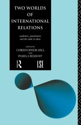Beshoff / Hill |  Two Worlds of International Relations | Buch |  Sack Fachmedien