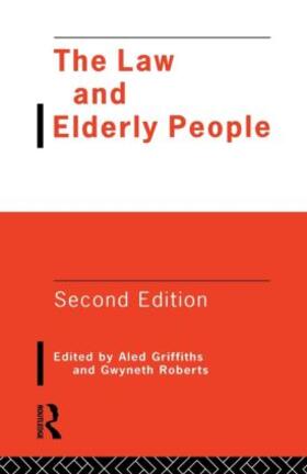Griffiths / Roberts | The Law and Elderly People | Buch | 978-0-415-11324-3 | sack.de
