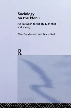 Beardsworth / Keil |  Sociology on the Menu | Buch |  Sack Fachmedien