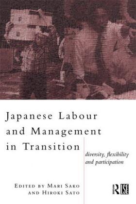 Sako / Sato | Japanese Labour and Management in Transition | Buch | 978-0-415-11435-6 | sack.de