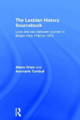 Oram / Turnbull |  The Lesbian History Sourcebook | Buch |  Sack Fachmedien