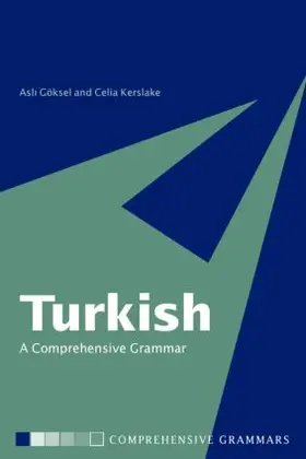 Göksel / Kerslake |  Turkish: A Comprehensive Grammar | Buch |  Sack Fachmedien