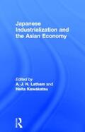 Kawakatsu / Latham |  Japanese Industrialization and the Asian Economy | Buch |  Sack Fachmedien