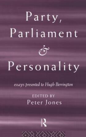 Jones | Party, Parliament and Personality | Buch | 978-0-415-11526-1 | sack.de