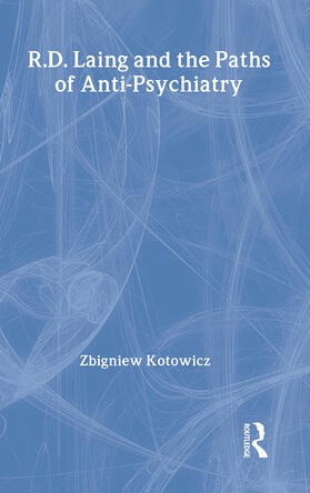 Kotowicz | R.D. Laing and the Paths of Anti-Psychiatry | Buch | 978-0-415-11610-7 | sack.de