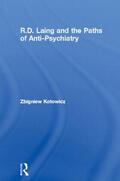 Kotowicz |  R.D. Laing and the Paths of Anti-Psychiatry | Buch |  Sack Fachmedien