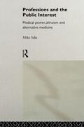 Saks |  Professions and the Public Interest | Buch |  Sack Fachmedien
