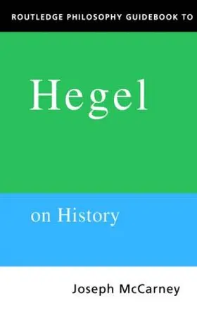 Mccarney |  Routledge Philosophy Guidebook to Hegel on History | Buch |  Sack Fachmedien