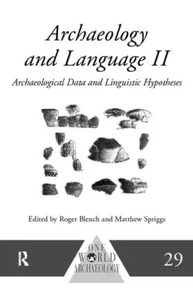 Blench / Spriggs |  Archaeology and Language II | Buch |  Sack Fachmedien