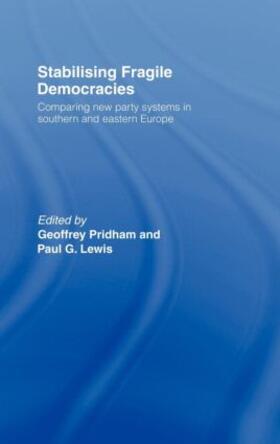 Lewis / Pridham | Stabilising Fragile Democracies | Buch | 978-0-415-11802-6 | sack.de