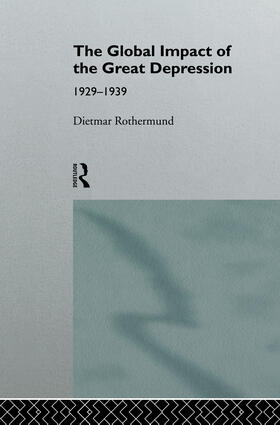 Rothermund | The Global Impact of the Great Depression 1929-1939 | Buch | 978-0-415-11818-7 | sack.de