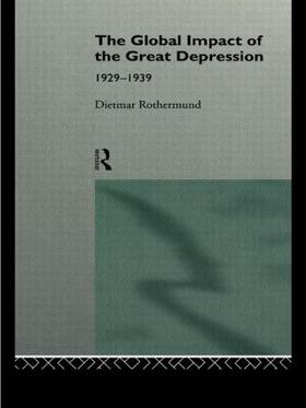 Rothermund | The Global Impact of the Great Depression 1929-1939 | Buch | 978-0-415-11819-4 | sack.de