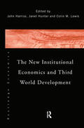 Harriss / Hunter / Lewis |  The New Institutional Economics and Third World Development | Buch |  Sack Fachmedien