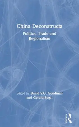 Goodman / Segal |  China Deconstructs | Buch |  Sack Fachmedien