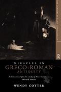Cotter |  Miracles in Greco-Roman Antiquity | Buch |  Sack Fachmedien