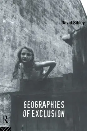 Sibley |  Geographies of Exclusion | Buch |  Sack Fachmedien