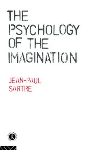Sartre |  The Psychology of the Imagination | Buch |  Sack Fachmedien