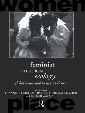 Rocheleau / Thomas-Slayter / Wangari |  Feminist Political Ecology | Buch |  Sack Fachmedien