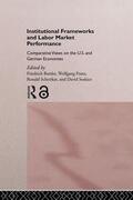Buttler / Franz / Schettkat |  Institutional Frameworks and Labor Market Performance | Buch |  Sack Fachmedien