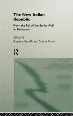 Gundle / Parker | The New Italian Republic | Buch | 978-0-415-12161-3 | sack.de