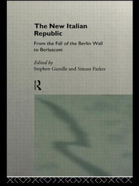Gundle / Parker | The New Italian Republic | Buch | 978-0-415-12162-0 | sack.de